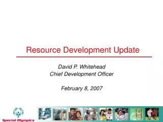 Resource Development Update