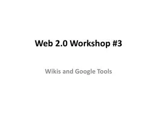 Web 2.0 Workshop #3