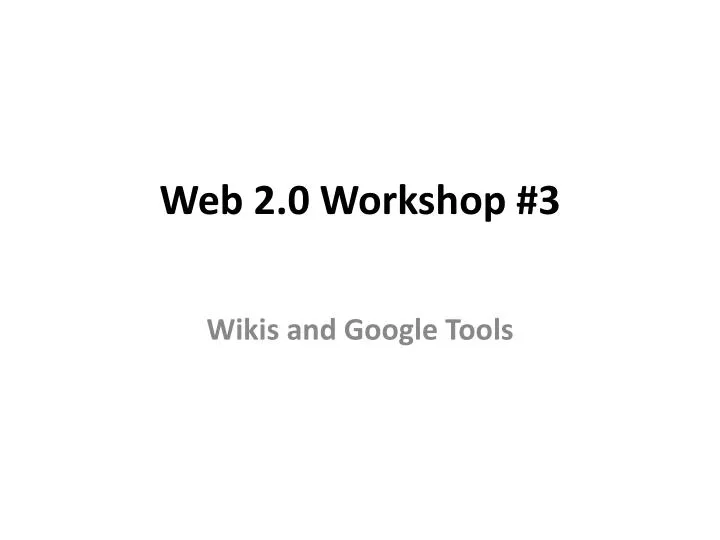 web 2 0 workshop 3