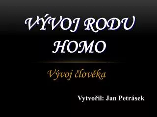 v voj rodu homo