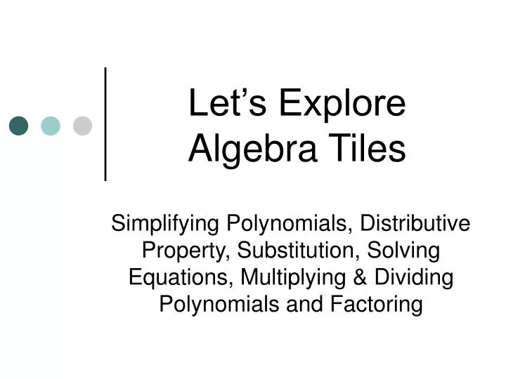 let s explore algebra tiles
