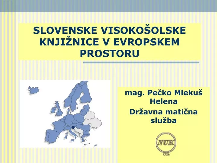 slovenske visoko olske knji nice v evropskem prostoru