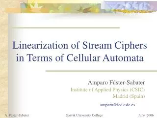 Linearization of Stream Ciphers in Terms of Cellular Automata