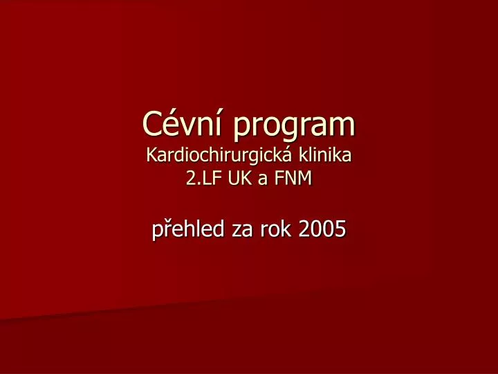 c vn program kardiochirurgick klinika 2 lf uk a fnm