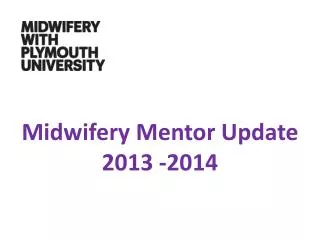Midwifery Mentor Update 2013 -2014