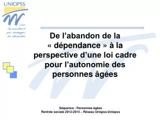 de l abandon de la d pendance la perspective d une loi cadre pour l autonomie des personnes g es
