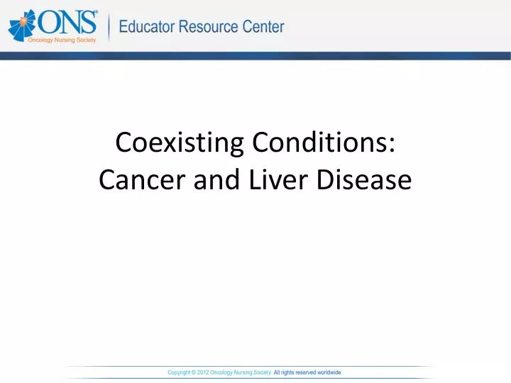 coexisting conditions cancer and liver disease