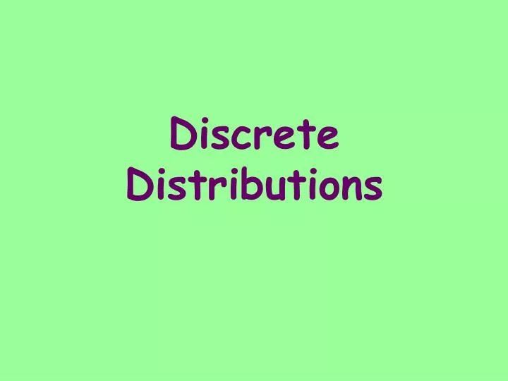 discrete distributions