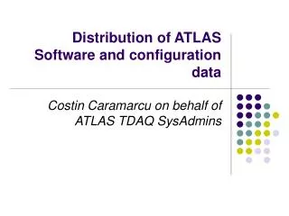 Distribution of ATLAS Software and configuration data