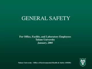 GENERAL SAFETY
