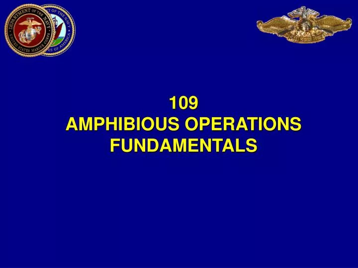 109 amphibious operations fundamentals
