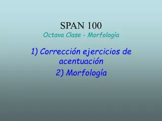 span 100 octava clase morfolog a