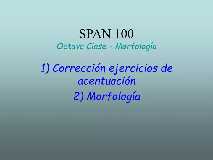 PPT SPAN Octava Clase Morfología PowerPoint Presentation free download ID
