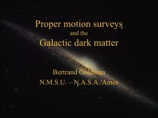 Proper motion surveys and the Galactic dark matter