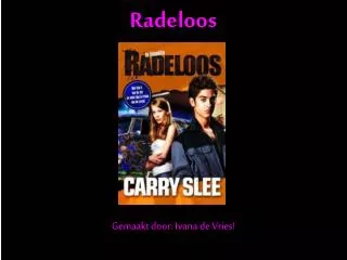 radeloos