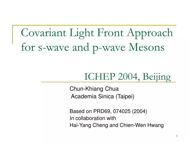 covariant light front approach for s wave and p wave mesons ichep 2004 beijing