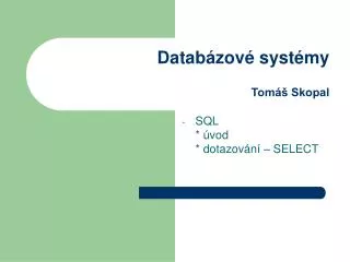 datab zov syst my tom skopal