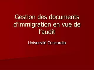 g estion des documents d immigration en vue de l audit