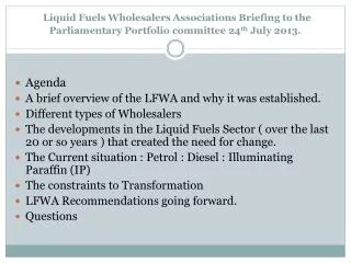 Agenda A brief overview of the LFWA and why it was established. Different types of Wholesalers