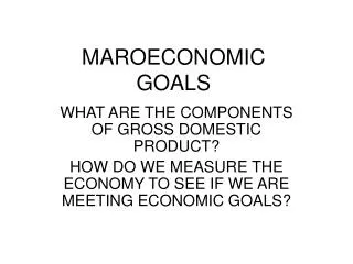 MAROECONOMIC GOALS