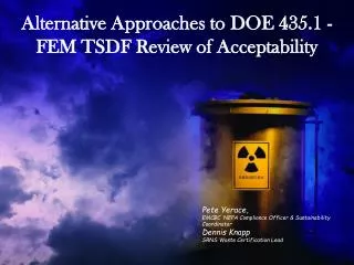 Alternative Approaches to DOE 435.1 - FEM TSDF Review of Acceptability