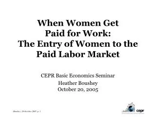 when women get paid for work the entry of women to the paid labor market