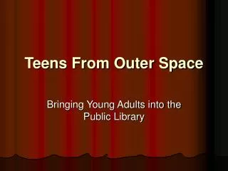 Teens From Outer Space