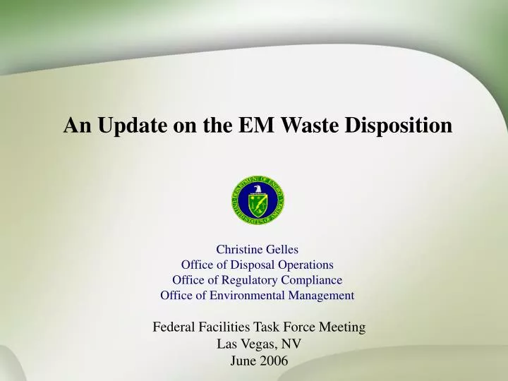 an update on the em waste disposition