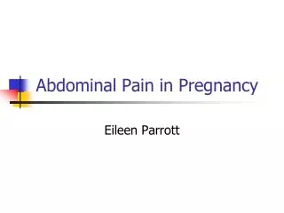 Abdominal Pain in Pregnancy