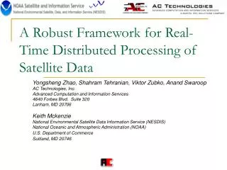 A Robust Framework for Real-Time Distributed Processing of Satellite Data