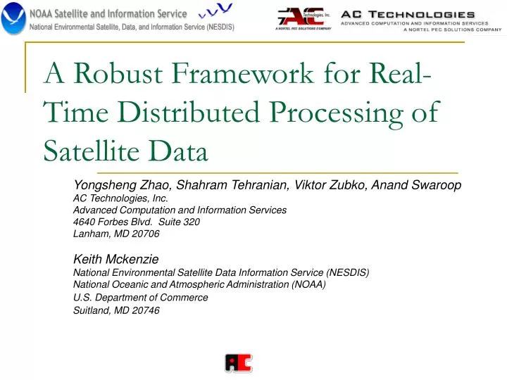a robust framework for real time distributed processing of satellite data