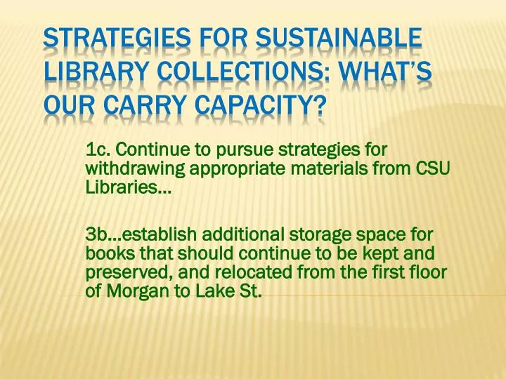 strategies for sustainable library collections what s our carry capacity