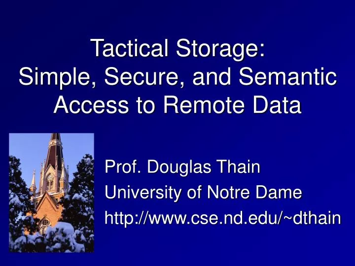 tactical storage simple secure and semantic access to remote data