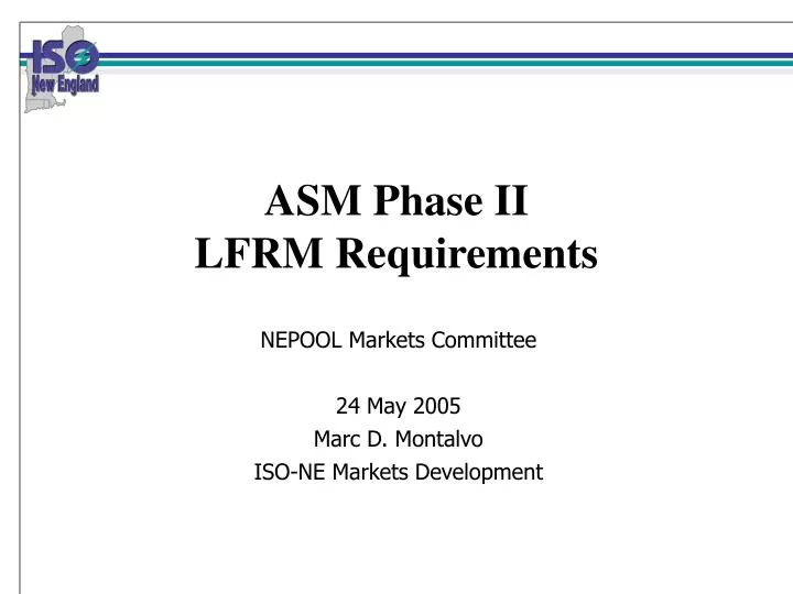 asm phase ii lfrm requirements