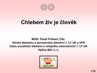 chlebem iv je lov k