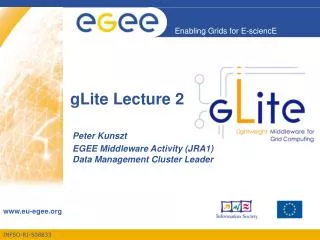 gLite Lecture 2
