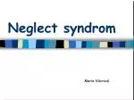 Neglect syndrom - slide 1
