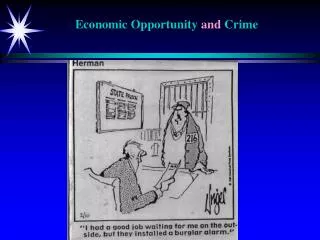 Economic Opportunity and Crime