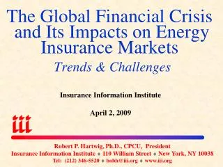 The Global Financial Crisis and Its Impacts on Energy Insurance Markets Trends &amp; Challenges