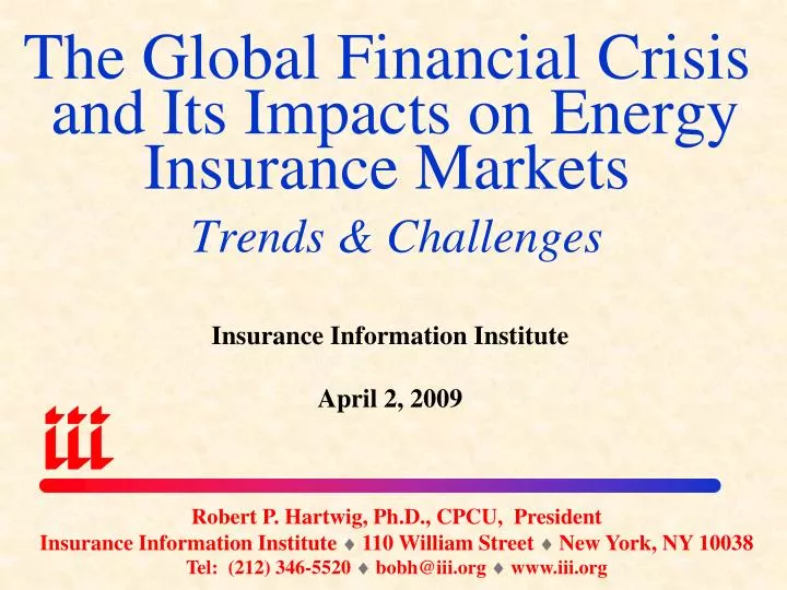 the global financial crisis and its impacts on energy insurance markets trends challenges