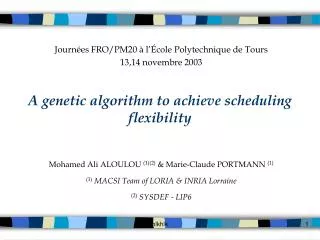 A genetic algorithm to achieve scheduling flexibility