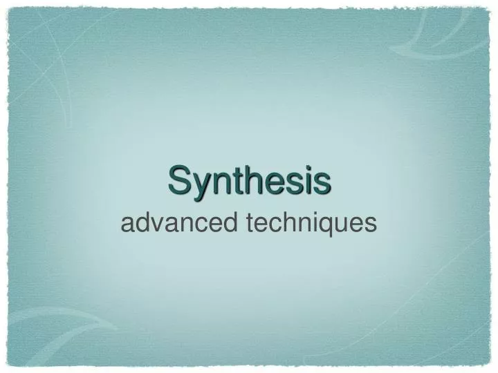 synthesis