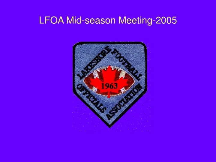 lfoa mid season meeting 2005