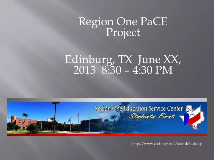 region one pace project edinburg tx june xx 2013 8 30 4 30 pm