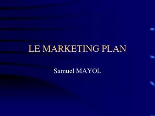 le marketing plan
