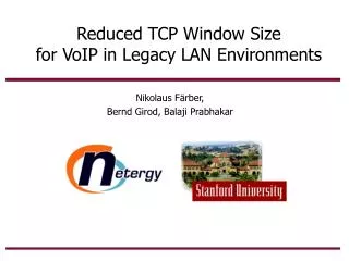 Reduced TCP Window Size for VoIP in Legacy LAN Environments