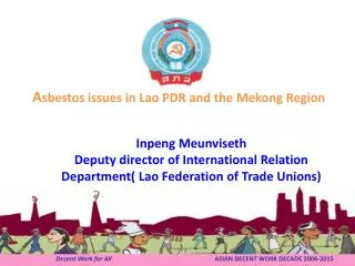 A sbestos issues in Lao PDR and the Mekong Region