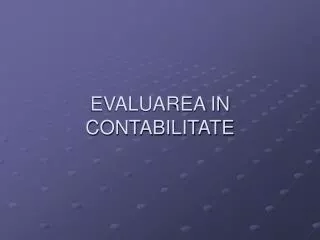 evaluarea in contabilitate
