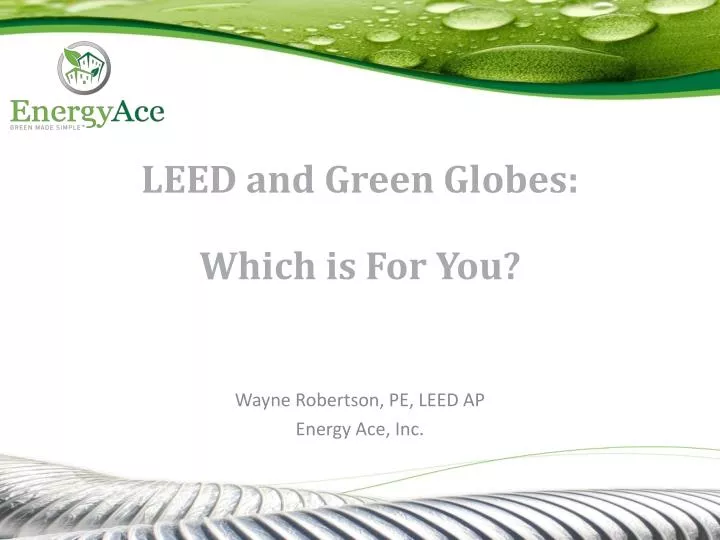 leed and green globes which is for you