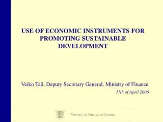 USE OF ECONOMIC INSTRUMENTS FOR PROMOTING SUSTAINABLE DEVELOPMENT